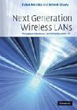 Next Generation Wireless LANs: Throughput, Robustness, and Reliability in 802.11n