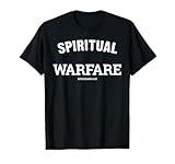 Bible Quote Declaration Spiritual Warfare Ephesians 6:12 T-Shirt