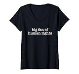 Womens Big Fan Of Human Rights Protest V-Neck T-Shirt