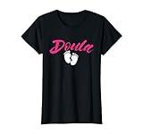 Doula Baby Feet Birthing Childbirth Pregnancy Birth Team T-Shirt