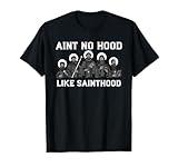Ain't No Hood Like Sainthood Catholic Saint Christian Faith T-Shirt