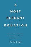 A Most Elegant Equation: Euler's Formula and the Beauty of Mathematics