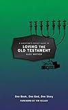 A Christian’s Pocket Guide to Loving The Old Testament: One Book, One God, One Story (Pocket Guides)
