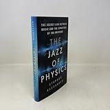The Jazz of Physics: The Secret Link Between Music and the Structure of the Universe