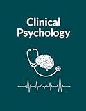 Clinical Psychology: Clinician’s Lined Journal for Therapy Notes: Notebook for Case Studies, Sessions, and Mental Health Insights