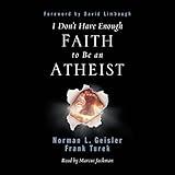 I Don't Have Enough Faith to Be an Atheist
