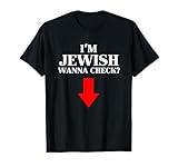 I'm Jewish Wanna Check Funny Jewish T-Shirt