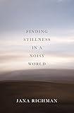 Finding Stillness in a Noisy World