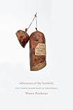 Adventures of the Symbolic: Post-marxism and Radical Democracy (Columbia Studies in Political Thought / Political History)