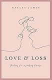 Love & Loss: The Diary of a 20-something Romantic