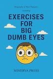 Biography of Nate Bargatze: Including Exercises For Big Dumb Eyes