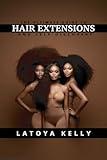 Hair Extensions : The Ultimate Guide (Hair Extensions 101)