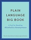 Plain Language Big Book: A Tool for Reading Alcoholics Anonymous