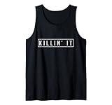 Killin' It Funny Humor Teen Girl & Adult Women's Tank Top