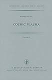 Cosmic Plasma (Astrophysics and Space Science Library)