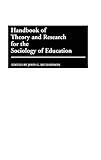 Handbook of Theory and Research for the Sociology of Education