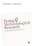Doing Q Methodological Research: Theory, Method & Interpretation