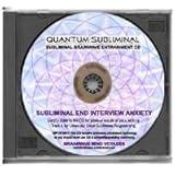 BMV Quantum Subliminal CD End Interview Anxiety (Ultrasonic Subliminal Series)