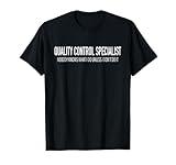 Quality Control Specialist TShirt T-Shirt
