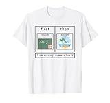 Women Special Education Teacher First Then Summer Break T-Shirt
