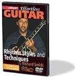 Effortless Rhythm Styles And Techniques For Guitar