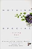 Nothing Special: Living Zen
