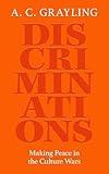 Discriminations: Making Peace in the Culture Wars