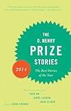 The O. Henry Prize Stories 2014 (The O. Henry Prize Collection)
