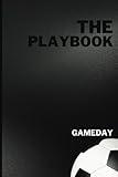 The Playbook: Soccer Gameday Edition: Game Planner and Notebook - 109 Premium Pages of Full and Half Soccer Field Diagrams with Dot Grid Paper: Perfect gift for soccer coaches, soccer players.
