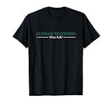 What Risk? I Lehman Brothers September 2008 Financial Crisis T-Shirt