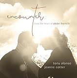 Encounter / from the Heart of Pope Francis