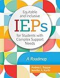 Equitable and Inclusive IEPs for Students with Complex Support Needs: A Roadmap