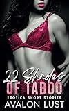 22 Shades of Taboo: Erotica Short Stories, Quick and Filthy Bedtime Stories for Adults