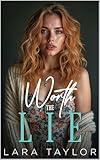 Worth the Lie: An Age Gap, Off Limits Sapphic Romance
