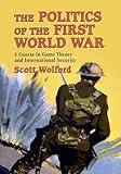 The Politics of the First World War
