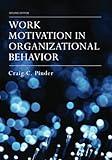 Work Motivation in Organizational Behavior