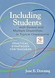 Including Students with Severe and Multiple Disabilities in Typical Classrooms: Practical Strategies for Teachers