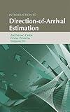 Introduction to Direction-Of-Arrival Estimation (Artech House Signal Processing Library)