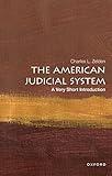 The American Judicial System: A Very Short Introduction (Very Short Introductions)