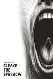 Cleave the Sparrow