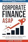 Corporate Finance A$AP: Level Up With Powerful Finance Tools and Better Decision-Making