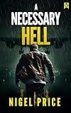 A NECESSARY HELL an action-packed thriller (Harry Brown Adventure Thrillers Book 2)