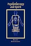 Psychotherapy and Spirit: Theory and Practice in Transpersonal Psychotherapy (Philosophy of Psychology (Dis))