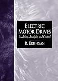 Electric Motor Drives: Modeling, Analysis, and Control