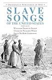 Slave Songs of the United States (Applewood Books)