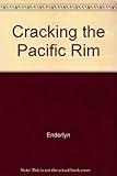 Cracking the Pacific Rim: Everything Marketers Must Know to Sell into the World's Newest Emerging Markets