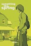 Something Like Spring (Something Like... Book 4)