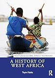 A History of West Africa (Routledge Global Africa Textbooks)