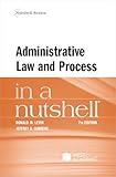 Administrative Law and Process in a Nutshell (Nutshells)