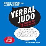Verbal Judo, Updated Edition: The Gentle Art of Persuasion